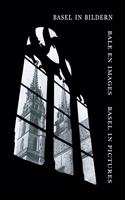 Basel in Bildern / Bale En Images / Basel in Pictures