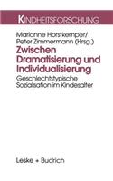 Zwischen Dramatisierung Und Individualisierung