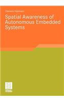 Spatial Awareness of Autonomous Embedded Systems