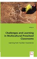 Challenges and Learning in Multicultural Preschool Classrooms