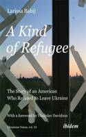 Kind of Refugee