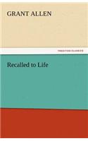 Recalled to Life: (English)