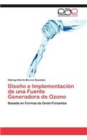 Diseño e Implementación de una Fuente Generadora de Ozono