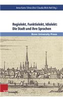 Regiolekt, Funktiolekt, Idiolekt: Die Stadt und ihre Sprachen