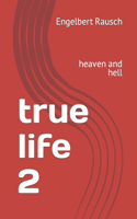 true life 2