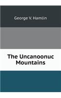 The Uncanoonuc Mountains