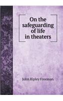 On the safeguarding of life in theaters