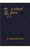 A School Flora