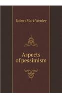 Aspects of pessimism: (English)