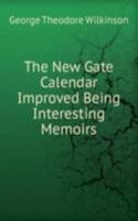 New Gate Calendar Improved Being Interesting Memoirs