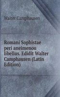 Romani Sophistae peri aneimenou libellus. Edidit Walter Camphausen (Latin Edition)