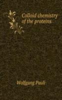 Colloid chemistry of the proteins