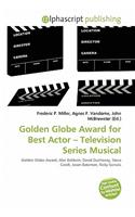 Golden Globe Award for Best Actor - Television Series Musical: (English)