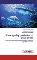 Water quality prediction of aqua ponds
