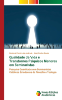 Qualidade de Vida e Transtornos Psíquicos Menores em Seminaristas