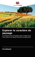 Explorer le caractère du paysage