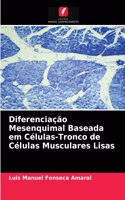 Diferenciação Mesenquimal Baseada em Células-Tronco de Células Musculares Lisas