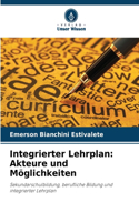 Integrierter Lehrplan: Akteure und Möglichkeiten