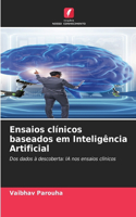 Ensaios clínicos baseados em Inteligência Artificial