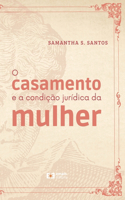 O casamento e a condição jurídica da mulher