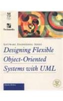 Designing Flexible Object-Oriented System  with UML