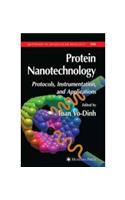 Protein Nanotechnology: Protocols, Instrumentation, and Applications: Biomedical/ Life Sciences 