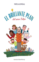 brillante plan del señor Felipe