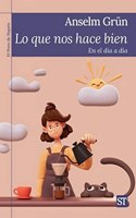 Lo que nos hace bien: En el dia a dia