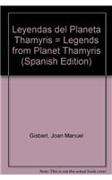 Leyendas del Planeta Thamyris