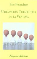 Utilizacion Terapeutica de La Ventosa