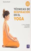 TECNICAS DE RESPIRACION EN EL YOGA: EL ARTE DEL PRANAYAMA PARA ABSORBER LA ENERGIA VITAL