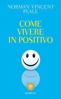 Come vivere in positivo (Tascabili varia) (Italian Edition)