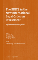 Brics in the New International Legal Order on Investment