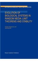 Evolution of Biological Systems in Random Media: Limit Theorems and Stability
