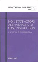 Non-State Actors and Weapons of Mass Destruction: A Study of the Correlation