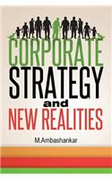 Corporate Strategy and New Realities