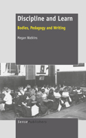 Discipline and Learn: Bodies, Pedagogy and Writing