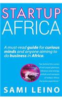Startup Africa: A Must-Read Guide for Curious Minds and Anyone Aiming to Do Business in Africa