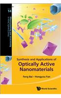 Synthesis and Applications of Optically Active Nanomaterials