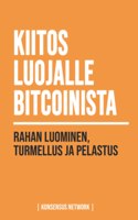 Kiitos Luojalle Bitcoinista