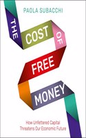 Cost of Free Money