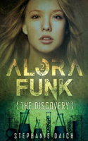 Alora Funk - The Discovery Book 2: (2 Alora Funk)