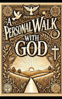 Walking with God: A Journey of Grace and Faith