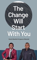 change will begin with you