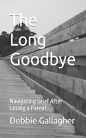 The Long Goodbye