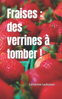 Fraises: des verrines à tomber !
