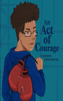 The Act of Courage