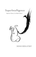 SuperIntelligence: Superior Poetry for Book Haters