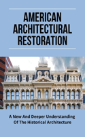 American Architectural Restoration