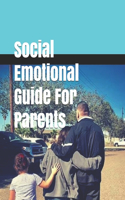 Social Emotional Guide For Parents